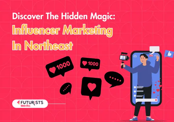 Discover The Hidden Magic Influencer Marketing In Northeast