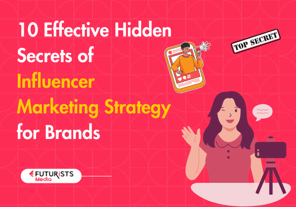 Influencer Marketing Strategy for Brands